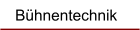 Bühnentechnik