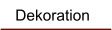 Dekoration
