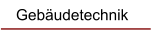 Gebäudetechnik