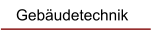 Gebäudetechnik