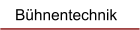 Bühnentechnik