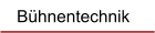 Bühnentechnik