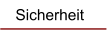 Sicherheit